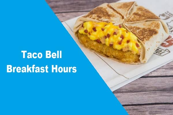 Taco Bell Breakfast Hours My Breakfast Hours 0253